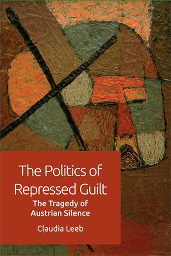 The Politics of Repressed Guilt - cover