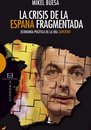 Ensayo 429 - La crisis de la España fragmentada