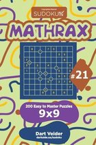 Sudoku Mathrax - 200 Easy to Master Puzzles 9x9 (Volume 21)