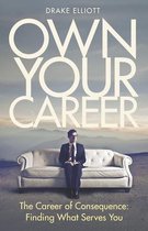 Own Your Career: The Career of Consequence