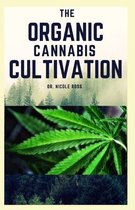 The Organic Cannabis Cultivation