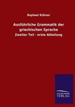 Ausführliche Grammatik der griechischen Sprache