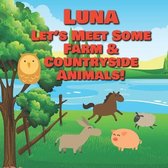 Luna Let's Meet Some Farm & Countryside Animals!