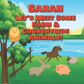 Sarah Let's Meet Some Farm & Countryside Animals!