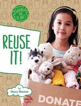 Saving Our Planet- Reuse It!