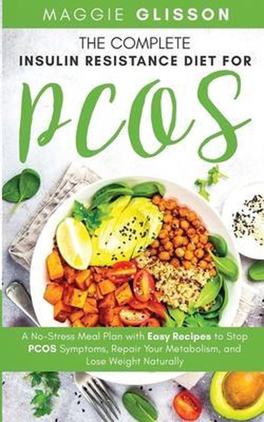 The Complete Insulin Resistance Diet for PCOS, Maggie Glisson