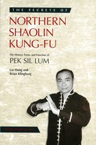 Secrets Of The Martial Arts - Secrets of Northern Shaolin Kung-fu