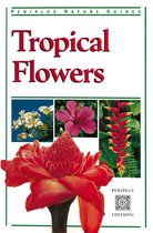 Periplus Nature Guides - Tropical Flowers