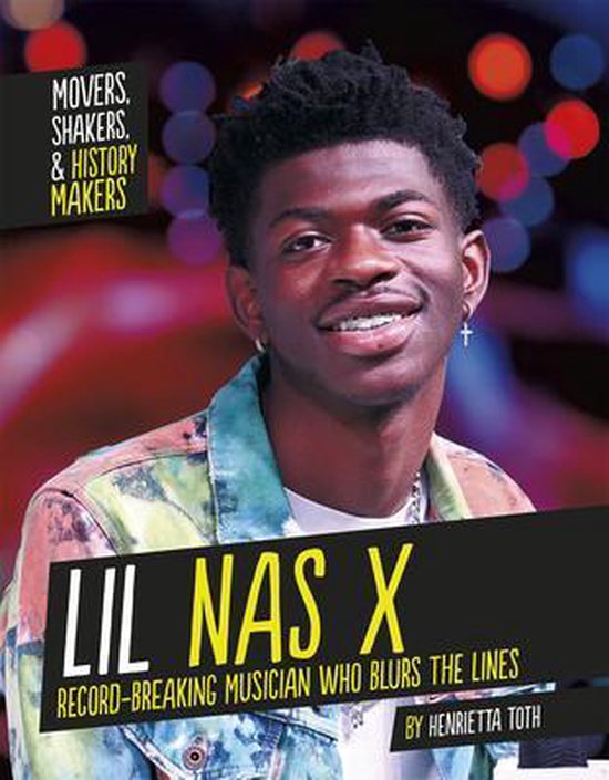 Lil NAS X RecordBreaking Musician Who Blurs the Lines Movers, Shakers
