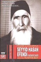 Yaşamı ve Anılarıyla Seyyid Hasan Efendi (Hasani Sani)