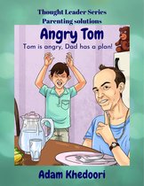 Thought leader series 1 - Angry Tom