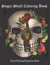 Sugar Skull Coloring Book