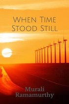 When Time Stood Still