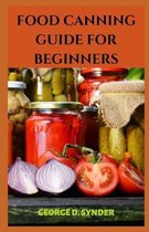 Food Canning Guide for Beginners