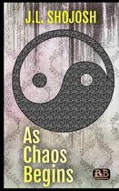 As Chaos Begins