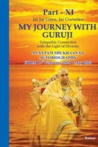 My Journey With Guruji Part XI