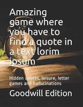 Amazing game where you have to find a quote in a text lorim ipsum