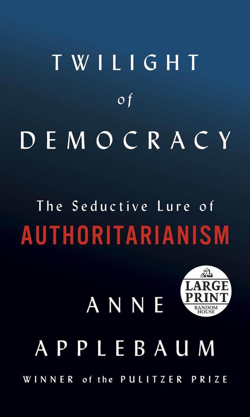 Foto: Twilight of democracy the seductive lure of authoritarianism