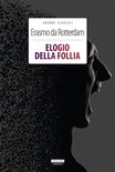 Classici del pensiero - Elogio della follia