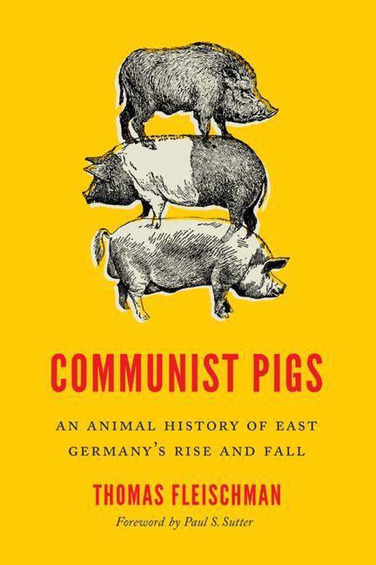 Weyerhaeuser Environmental Books - Communist Pigs - cover
