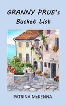 Granny Prue's Bucket List