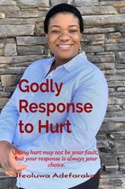 Godly Response to Hurt