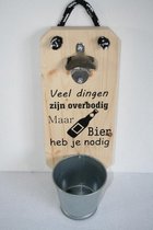 Bieropener - Flesopener - Veel dingen zijn overbodig - Cadeau - Verjaardag