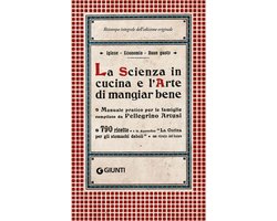 La Scienza in cucina e l'Arte di mangiar bene