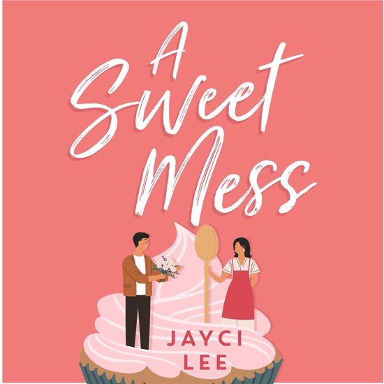 A Sweet Mess1-A Sweet Mess - cover
