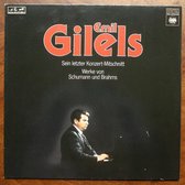 Emil Gilels  -  Letzter Konzert-Mitschnitt  - Schuman - Brahms