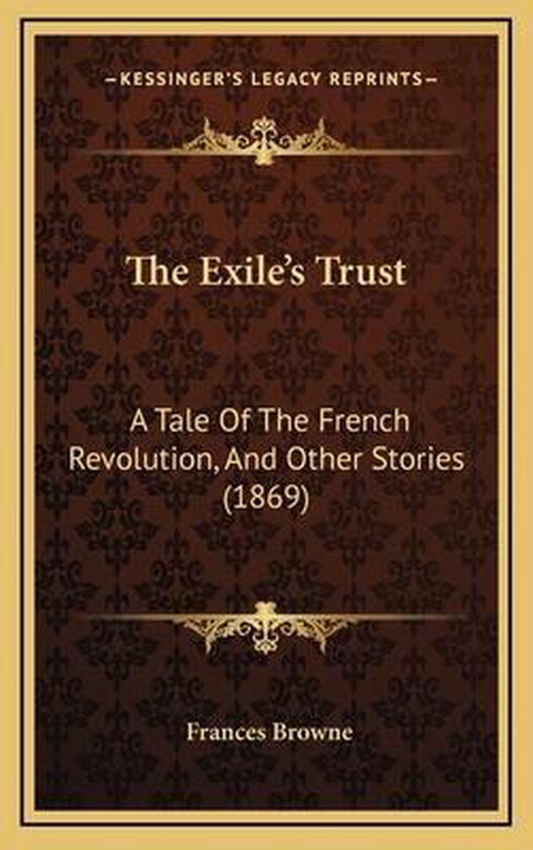 The Exile's Trust van Frances Browne