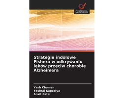 Strategie indolowe Fishera w odkrywaniu leków przeciw chorobie Alzheimera