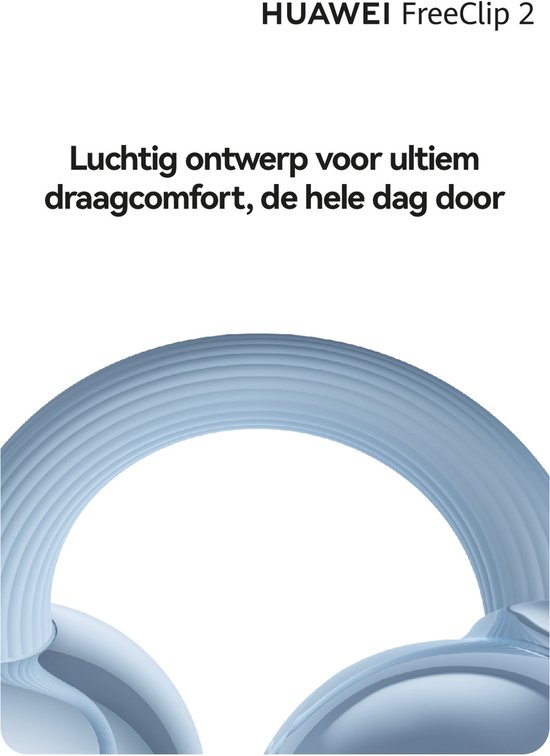 HUAWEI FreeClip 2: luchtig ontwerp voor ultiem draagcomfort.