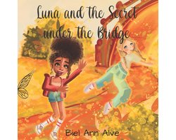 Luna and the secret under the bridge