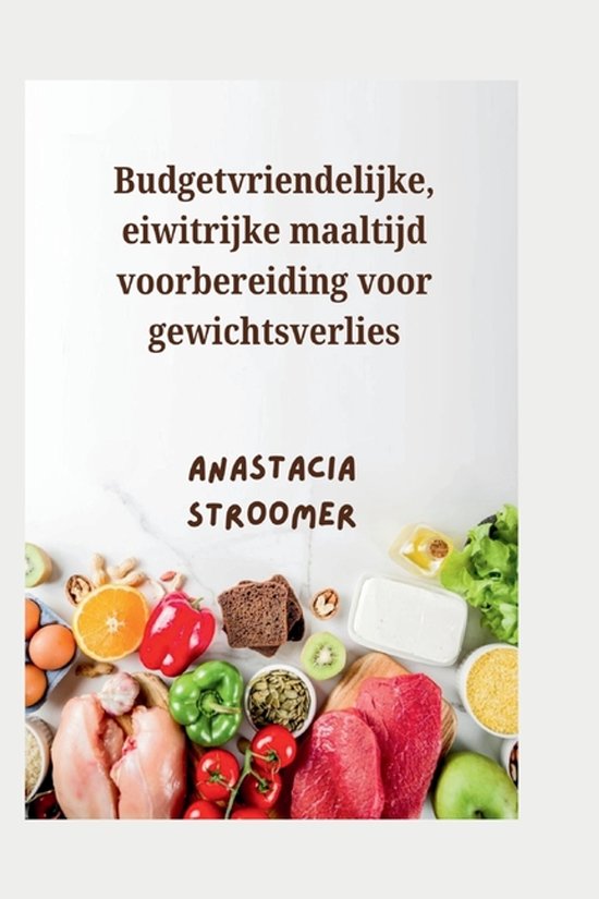 Budgetvriendelijke, eiwitrijke maaltijd voorbereiding voor g ... - cover