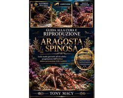 Guida Alla Cura E Riproduzione Dell'aragosta Spinosa