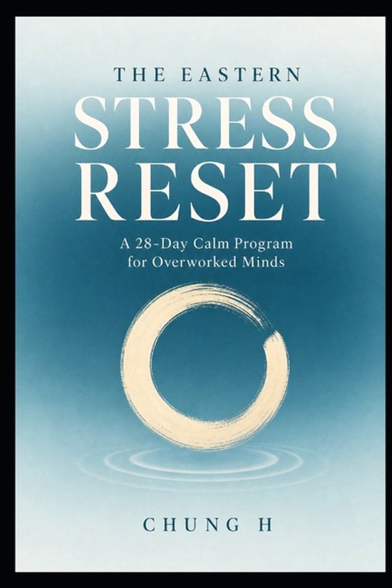 Eastern Wellness & Calm-The Eastern Stress Reset - cover