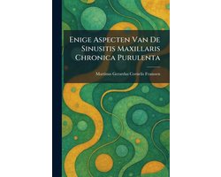 Enige Aspecten Van De Sinusitis Maxillaris Chronica Purulenta