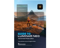 Photo Editing Software- Guide to Luminar Neo, advanced photo editor