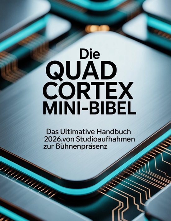 Die Quad Cortex Mini-Bibel - cover