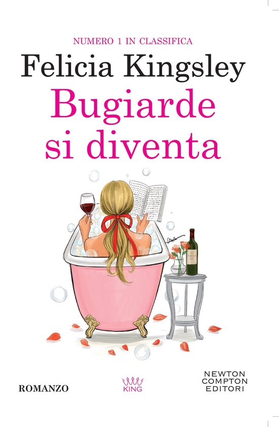Livre 'Bugiarde si diventa' de Felicia Kingsley. Femme dans une baignoire avec un livre et un verre de vin. "Numero 1 in classifica".