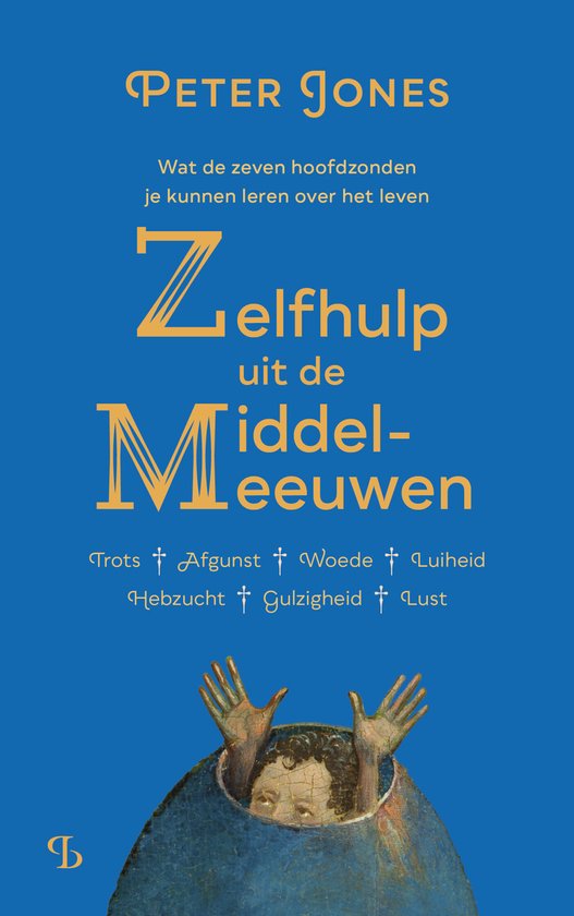 Boek 'Zelfhulp uit de Middeleeuwen' door Peter Jones, met een blauwe achtergrond en een afbeelding van een persoon met uitgestrekte handen.
