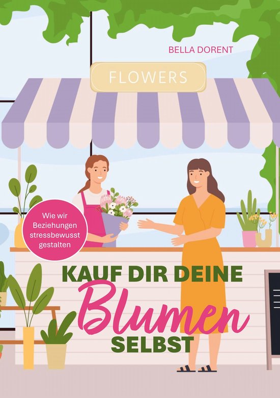 Kauf dir deine Blumen selbst - cover