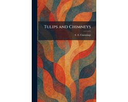 Tulips and Chimneys