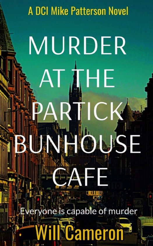 A DCI Mike Patterson Investigation- Murder at the Partick Bu ... - cover