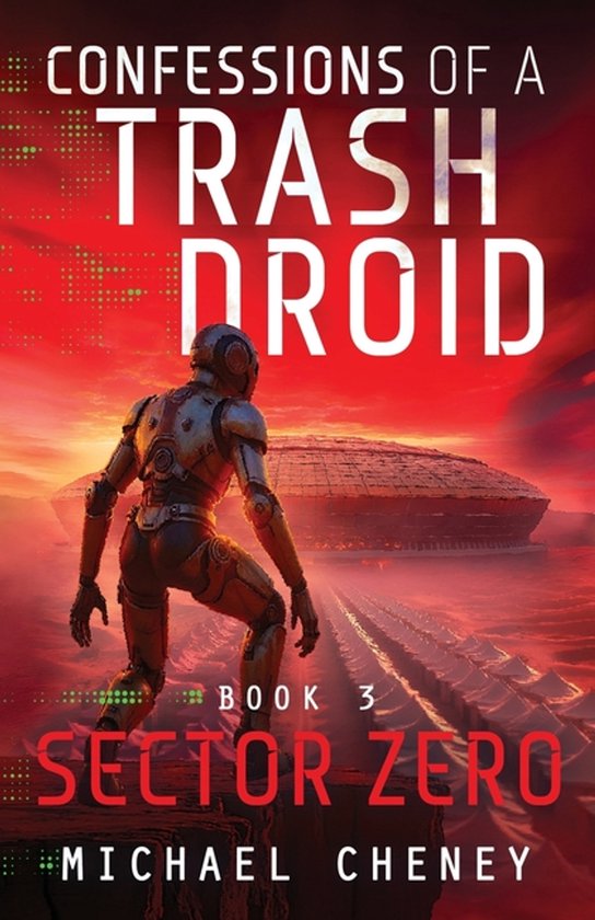 Confessions of a Trash Droid- Sector Zero - cover