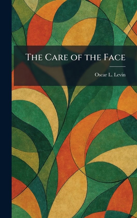 The Care of the Face - cover