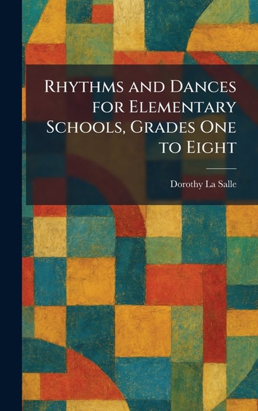 Rhythms and Dances for Elementary Schools, Grades One to Eig ... - cover
