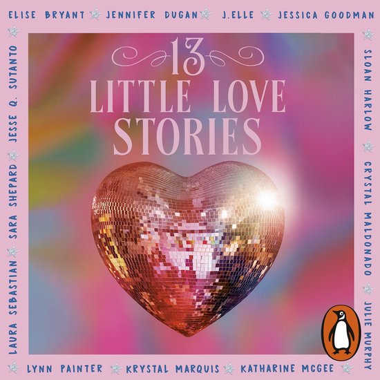 Boek "13 Little Love Stories" met een glinsterende discobol in hartvorm op een roze en oranje achtergrond. Namen van auteurs staan rondom.