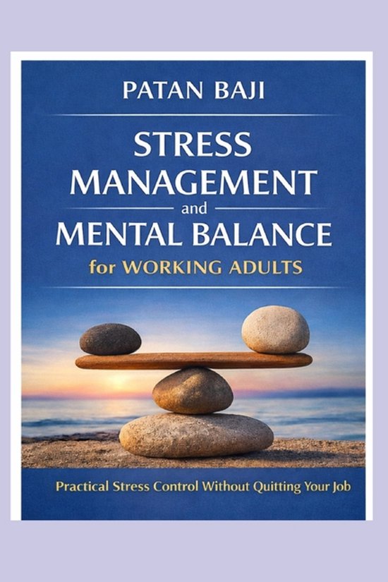 Stress Management and Mental Balance for Working Adults - cover